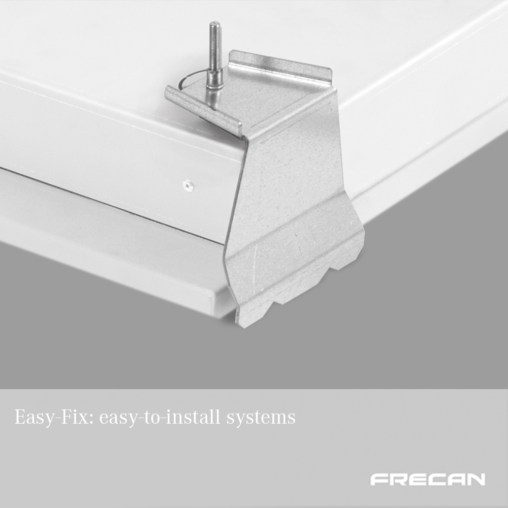 With EasyFix, our installation system makes it easier for you. Frecan